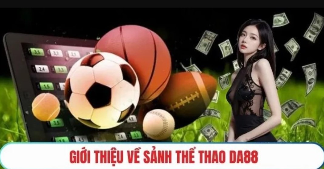 Bí quyết cá cược thể thao DA88