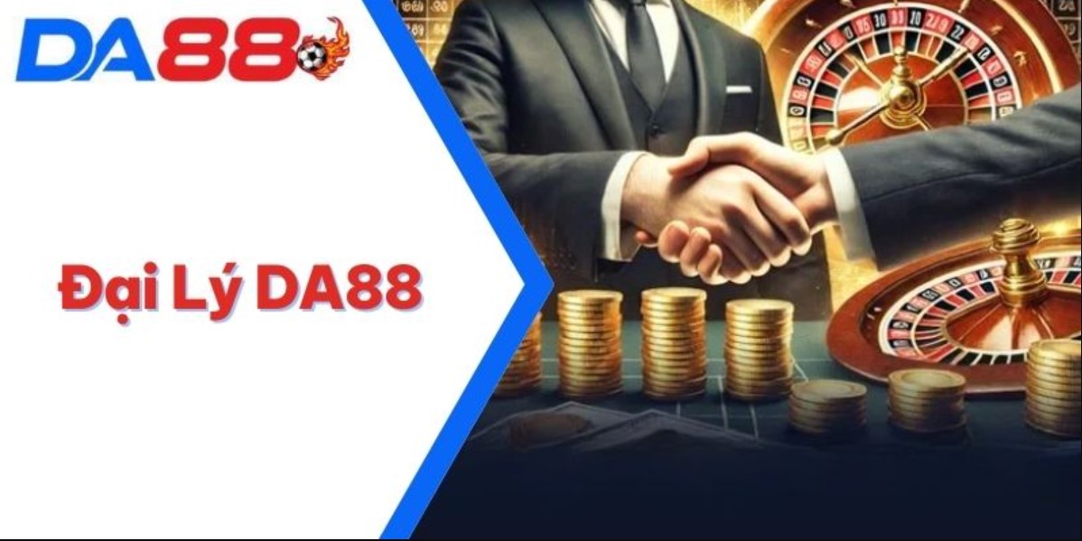 Các chính sách đại lý DA88 dành cho khách hàng