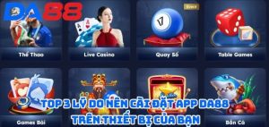 Lợi ích của việc tải app DA88