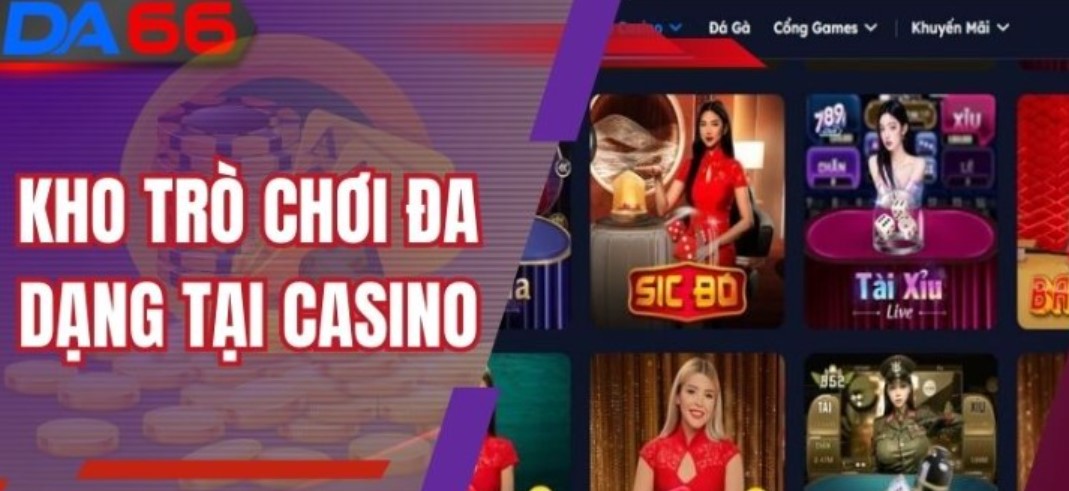 Những sảnh cược live casino online DA88 cực lôi cuốn