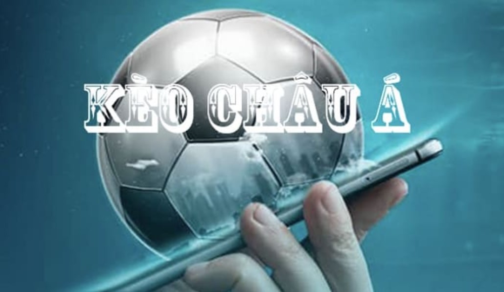 Sự hấp dẫn của kèo châu Á với người chơi
